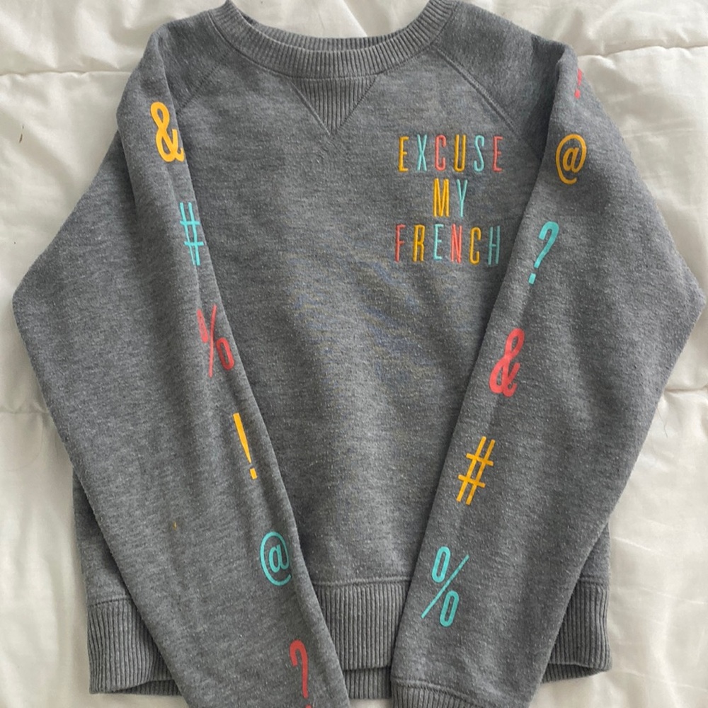 exuse my french sweatshirt